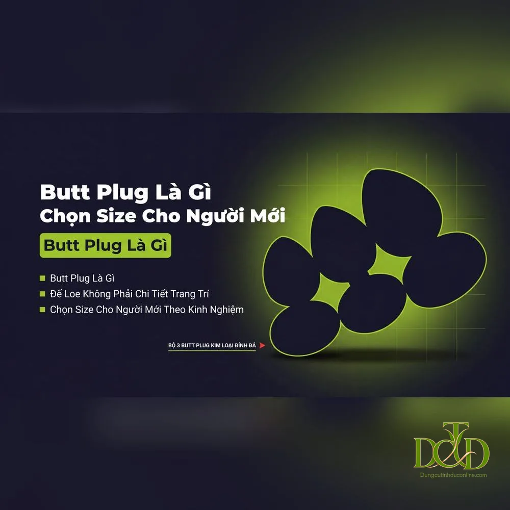 Butt Plug Là Gì? Chọn Size Cho Người Mới đế loe rộng của butt plug ngăn tụt sâu vào trong