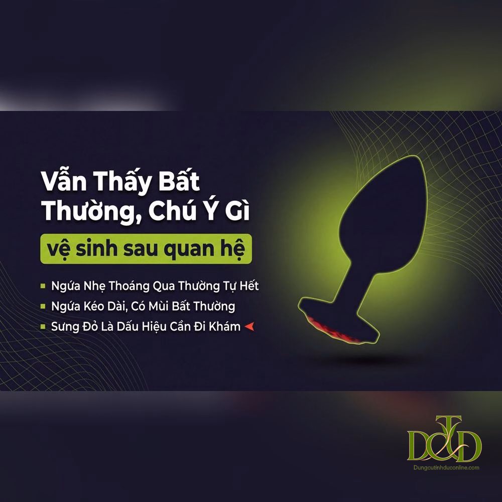 Dấu hiệu bất thường cần gặp bác sĩ sau khi vệ sinh quan hệ hậu môn