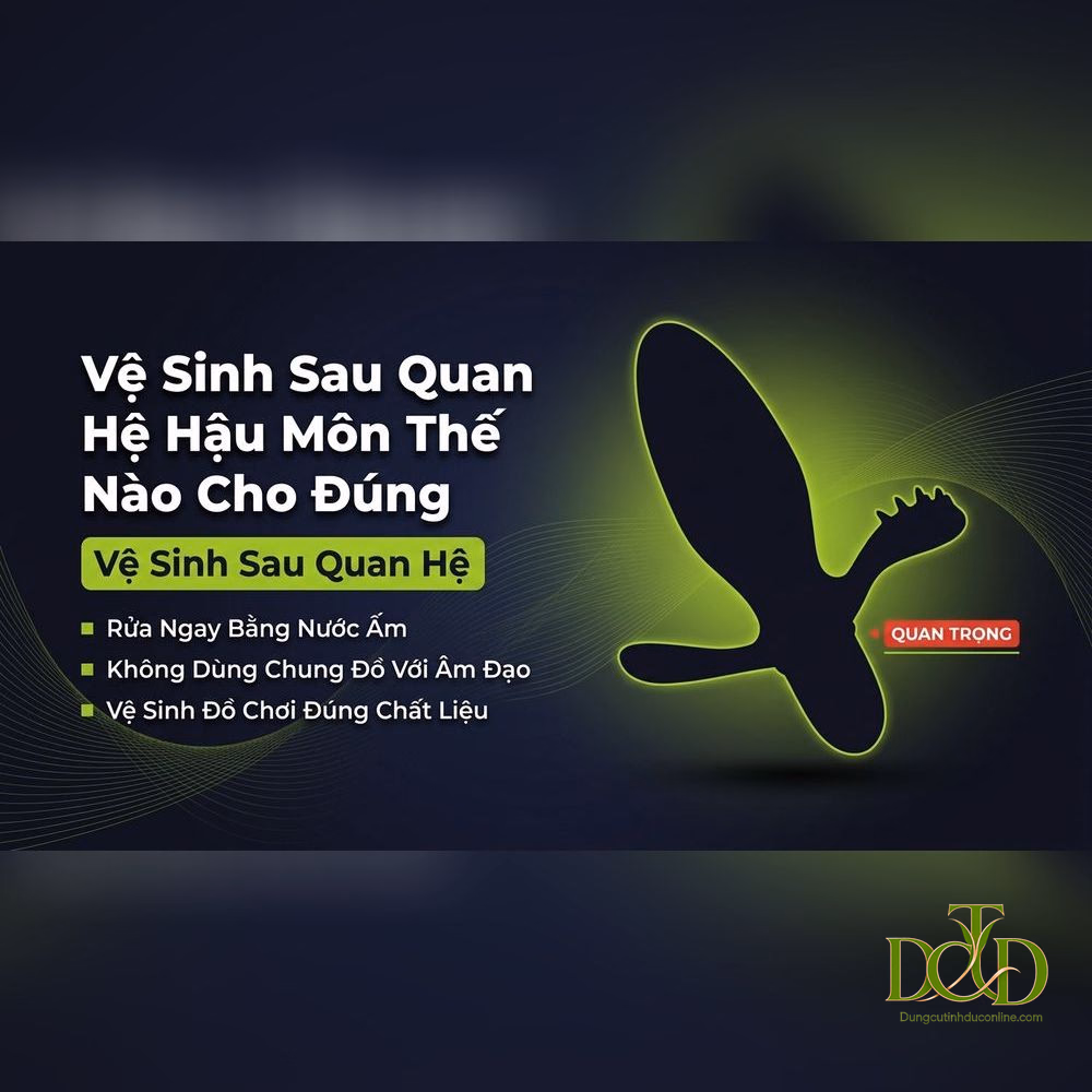 Vệ Sinh Sau Quan Hệ Hậu Môn Thế Nào Cho Đúng ve-sinh-hau-mon-an-toan-02