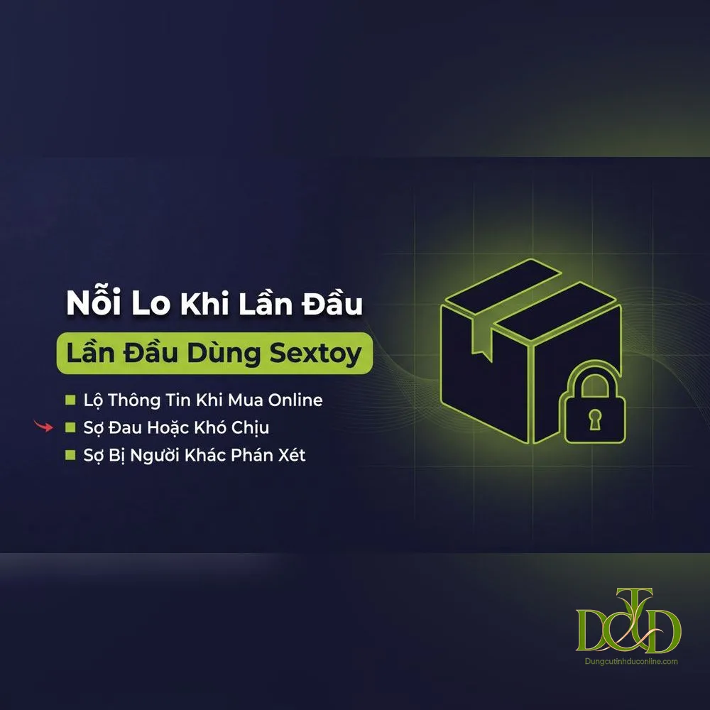 đóng gói kín đáo giúp an tâm khi lần đầu dùng sextoy
